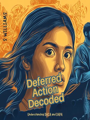 cover image of Deferred Action Decoded